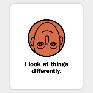 I look at things differently Sticker